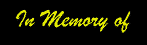 in memory.gif (578 bytes)
